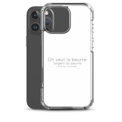 Coque iPhone On veut le beurre l'argent du beurre et le cul de la crémière - Sedurro