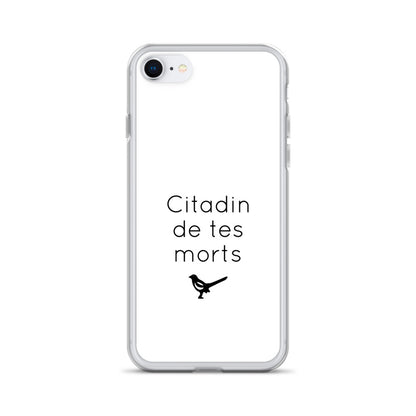 Coque iPhone Citadin de tes morts - Sedurro