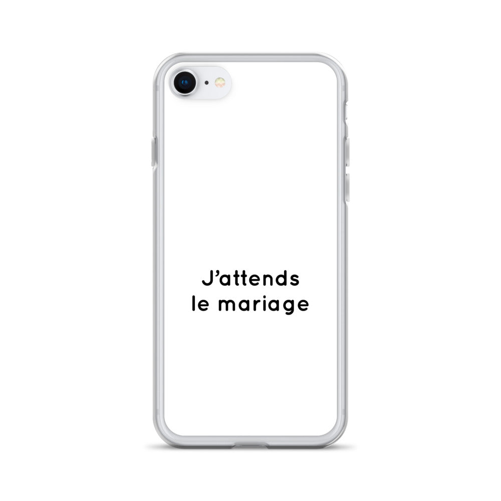 Coque iPhone J'attends le mariage - Sedurro