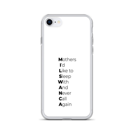 Coque iPhone MILSWANCA Mothers I'd like to sleep with and never call again Sedurro