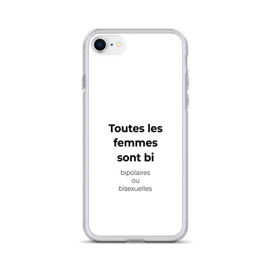 Coque iPhone Toutes les femmes sont bi bipolaires ou bisexuelles Sedurro