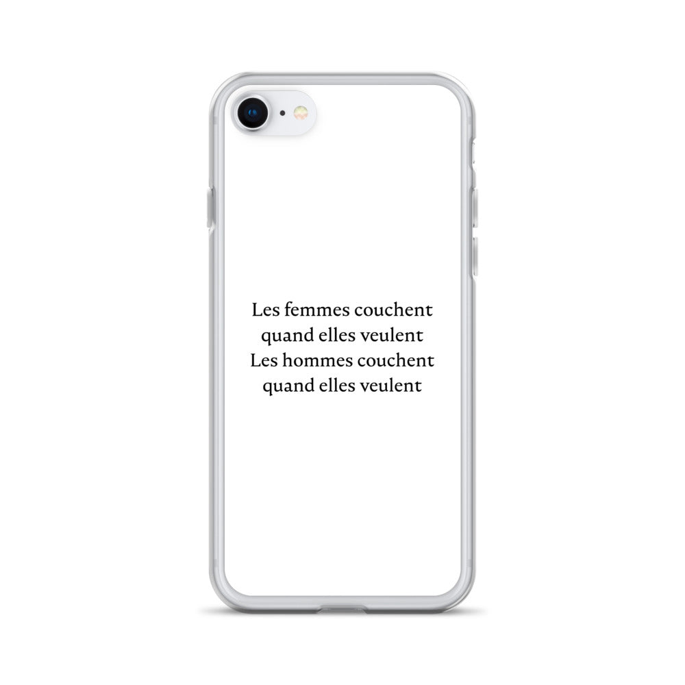 Coque iPhone Les femmes couchent quand elles veulent les hommes couchent quand elles veulent - Sedurro