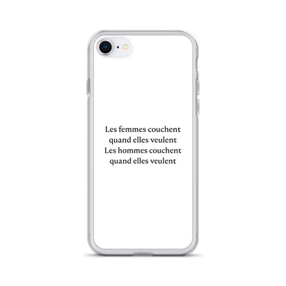 Coque iPhone Les femmes couchent quand elles veulent les hommes couchent quand elles veulent - Sedurro