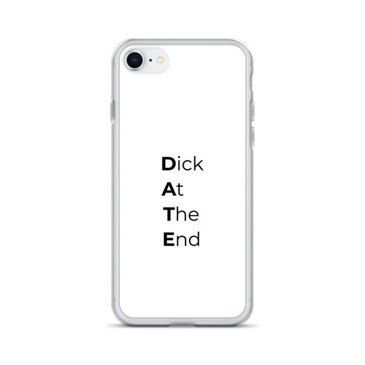 Coque iPhone Date Dick At The End Sedurro