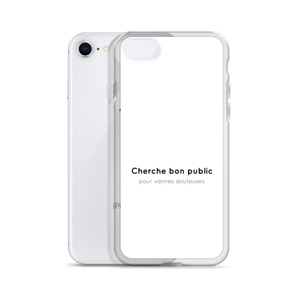 Coque iPhone Cherche bon public pour vannes douteuses - Sedurro