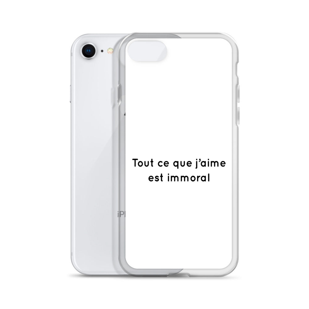 Coque iPhone Tout ce que j'aime est immoral Sedurro