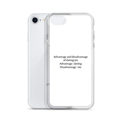 Coque iPhone Advantage and disadvantage of dating me - Sedurro