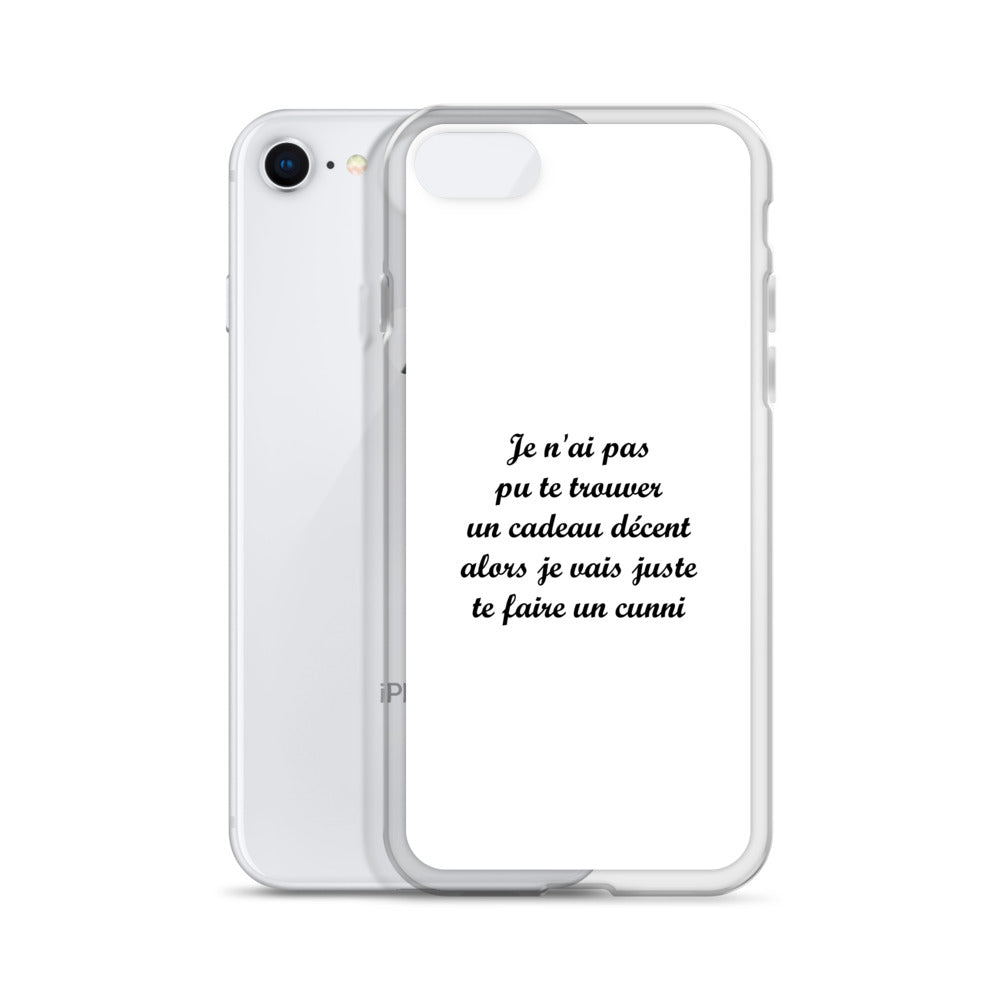 Coque iPhone Je n'ai pas pu te trouver un cadeau décent alors je vais juste te faire un cunni - Sedurro