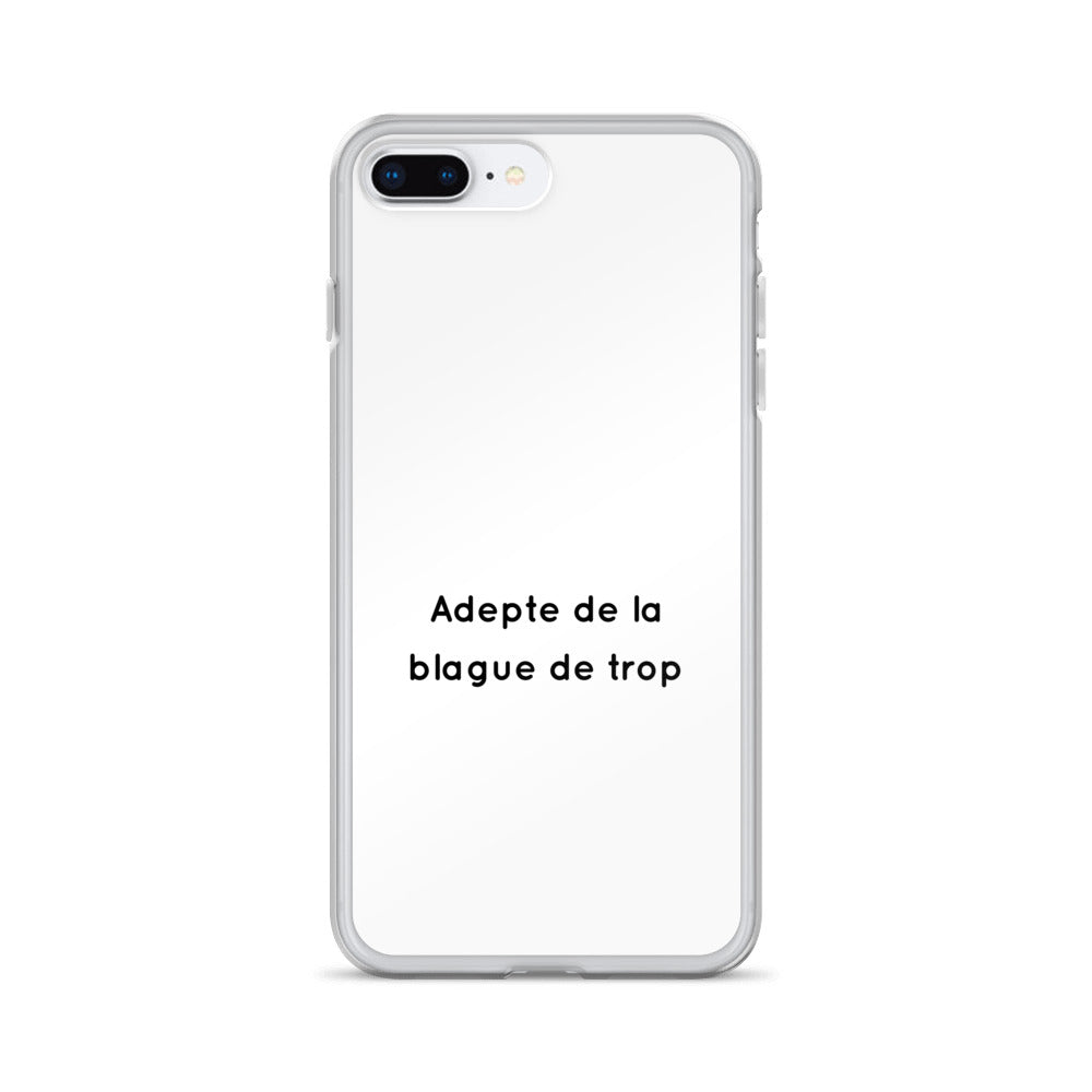 Coque iPhone Adepte de la blague de trop - Sedurro