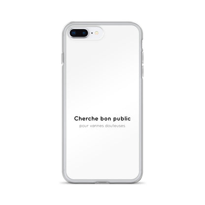 Coque iPhone Cherche bon public pour vannes douteuses - Sedurro