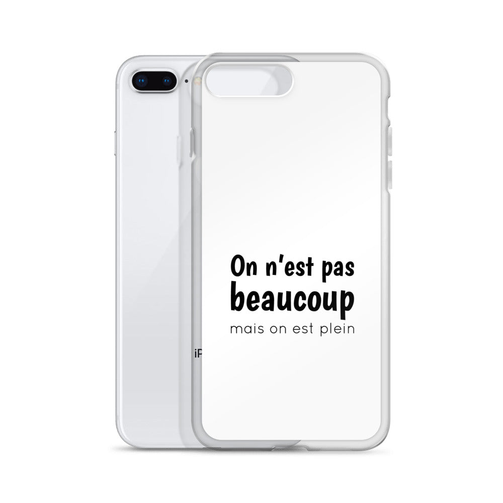 Coque iPhone On n'est pas beaucoup mais on est plein - Sedurro