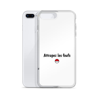 Coque iPhone Attrapez les foufs - Sedurro