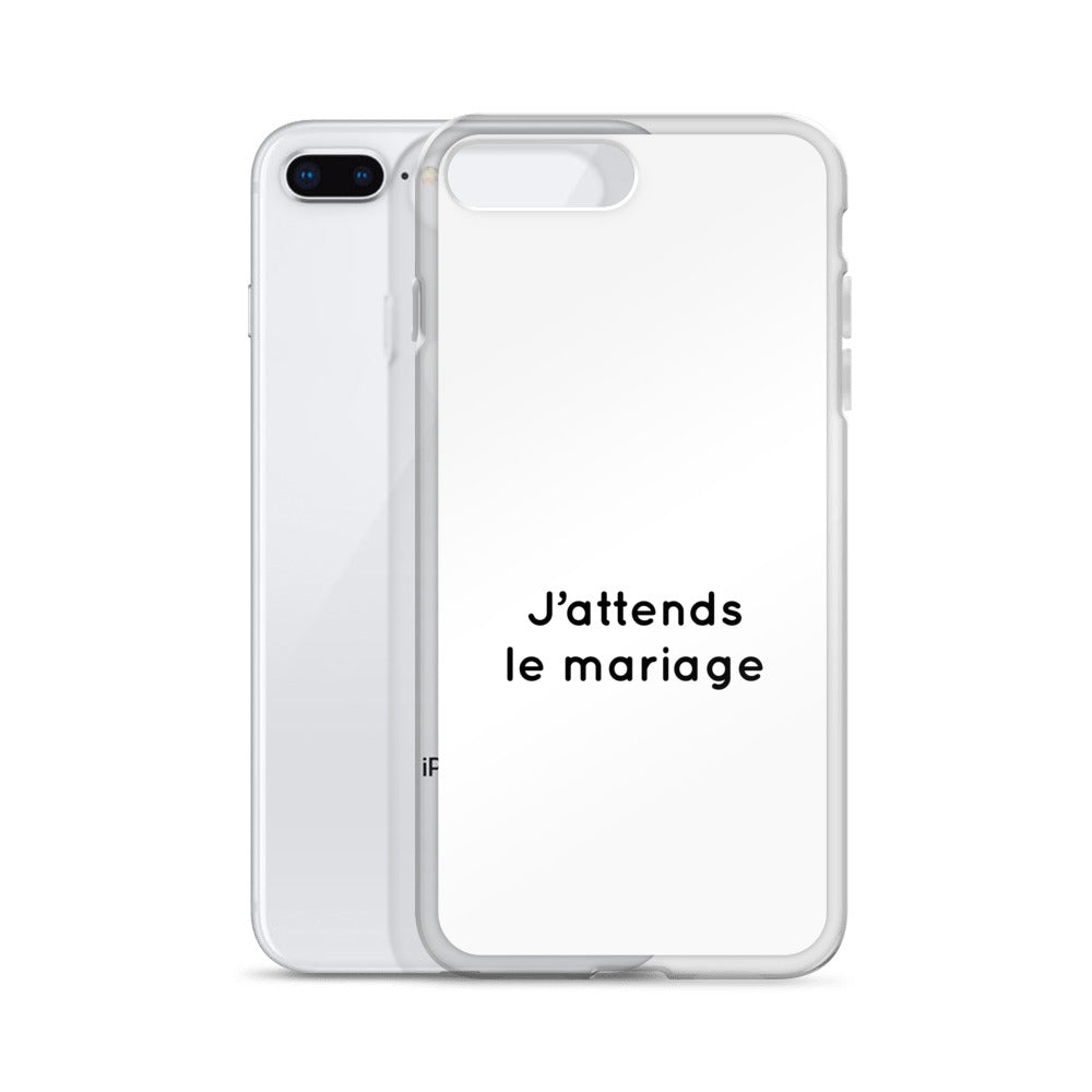 Coque iPhone J'attends le mariage - Sedurro