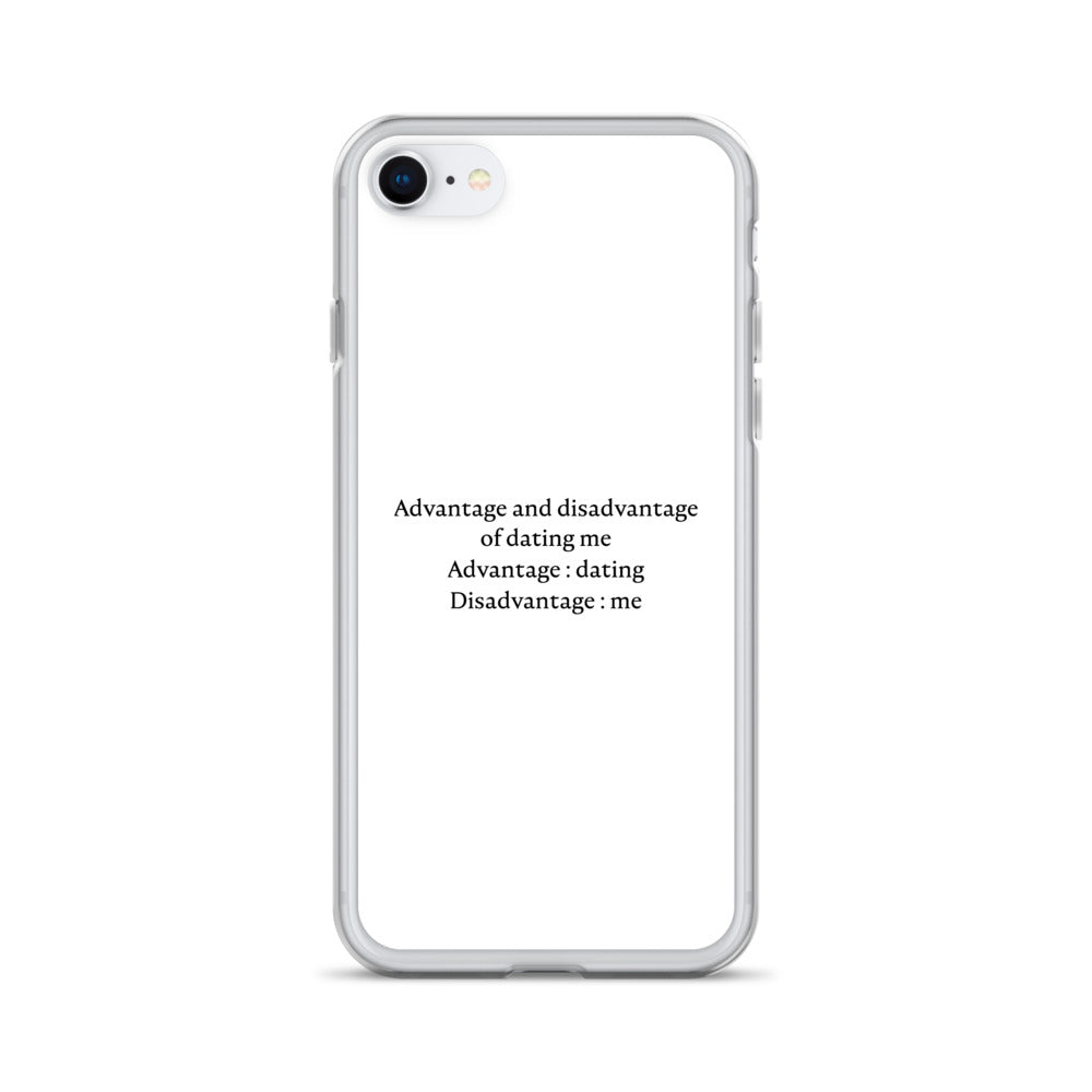 Coque iPhone Advantage and disadvantage of dating me - Sedurro