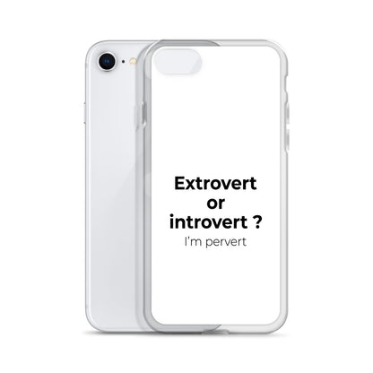 Coque iPhone Extrovert or introvert ? I'm pervert - Sedurro