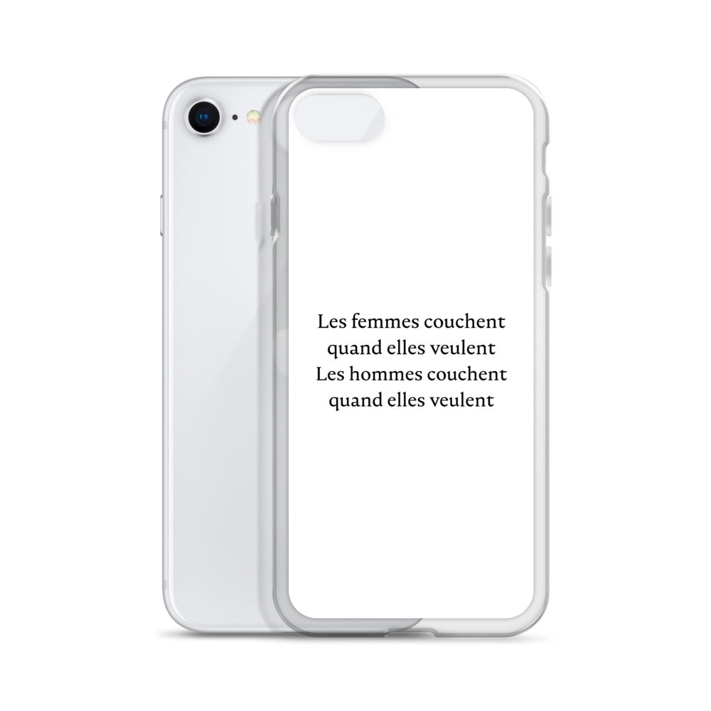 Coque iPhone Les femmes couchent quand elles veulent les hommes couchent quand elles veulent - Sedurro