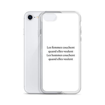 Coque iPhone Les femmes couchent quand elles veulent les hommes couchent quand elles veulent - Sedurro