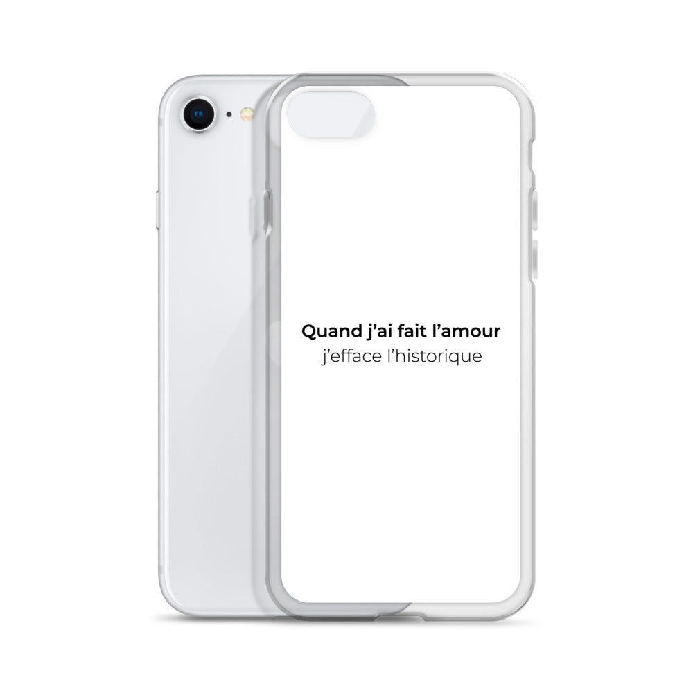 Coque iPhone Quand j'ai fait l'amour j'efface l'historique - Sedurro