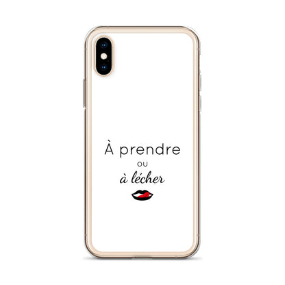 Coque iPhone À prendre ou à lécher - Sedurro