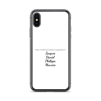 Coque iPhone Mes meilleurs potes s'appellent Jacques Daniel Philippe Maurice - Sedurro