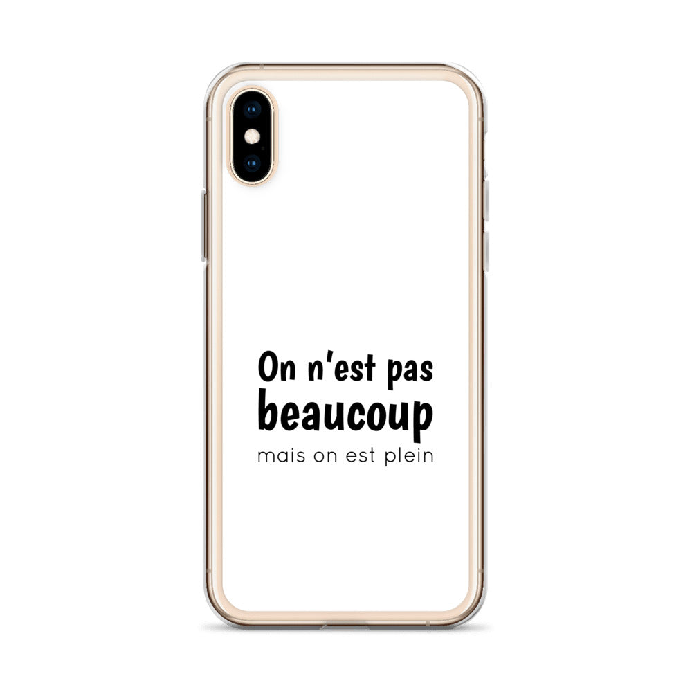 Coque iPhone On n'est pas beaucoup mais on est plein - Sedurro