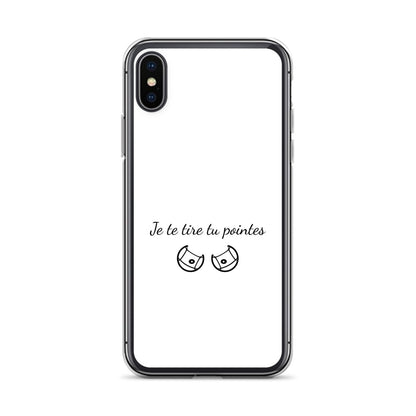 Coque iPhone Je te tire tu pointes - Sedurro