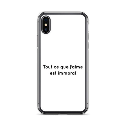 Coque iPhone Tout ce que j'aime est immoral Sedurro