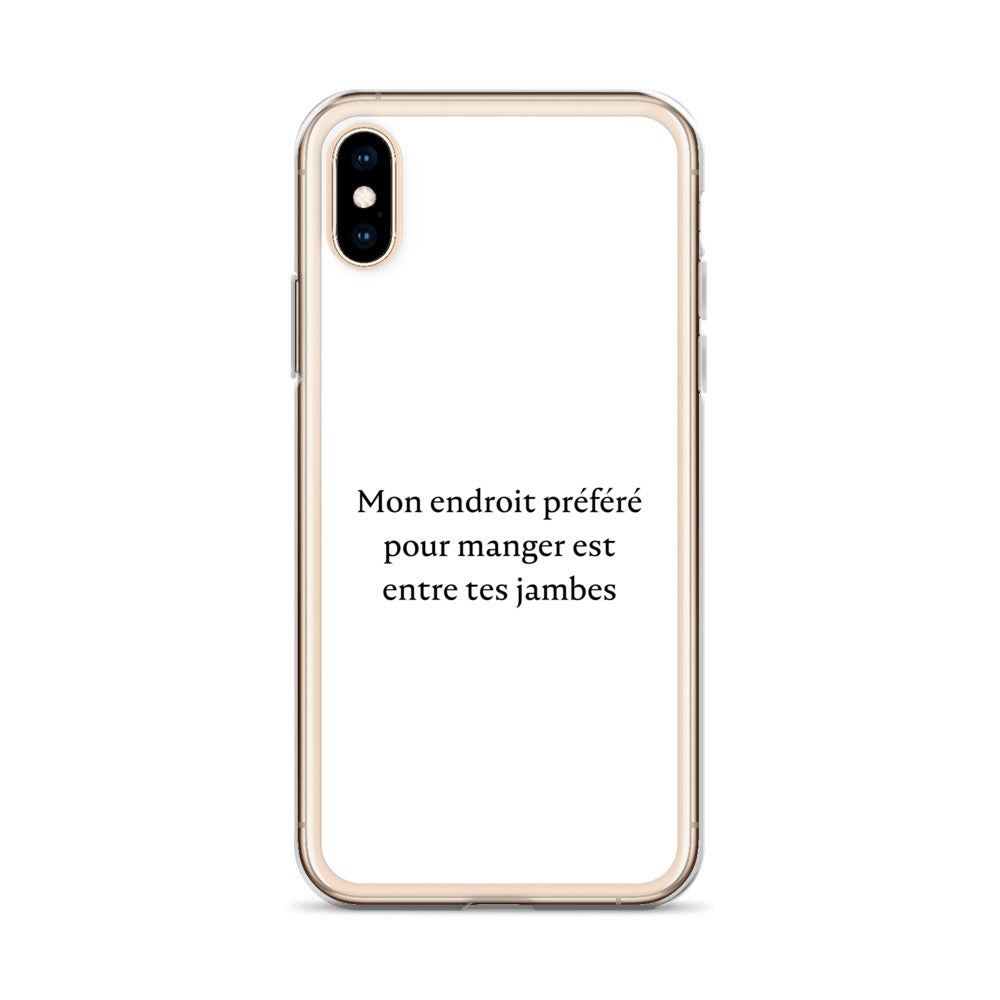 Coque iPhone Mon endroit préféré pour manger est entre tes jambes - Sedurro