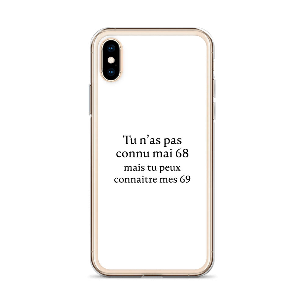 Coque iPhone Tu n'as pas connu mai 68 mais tu peux connaitre mes 69 - Sedurro