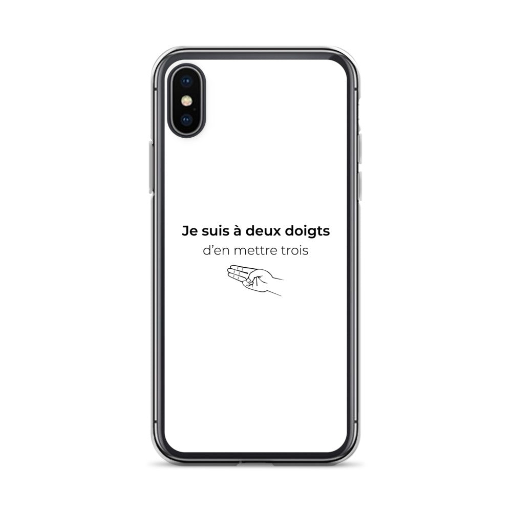 Coque iPhone Je suis à deux doigts d'en mettre trois