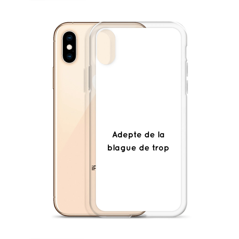 Coque iPhone Adepte de la blague de trop - Sedurro