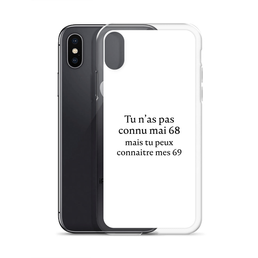 Coque iPhone Tu n'as pas connu mai 68 mais tu peux connaitre mes 69 - Sedurro