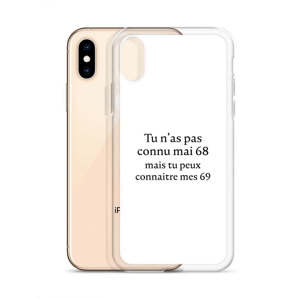 Coque iPhone Tu n'as pas connu mai 68 mais tu peux connaitre mes 69 - Sedurro