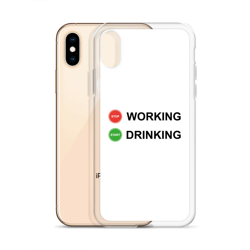 Coque iPhone Stop working start drinking - Sedurro