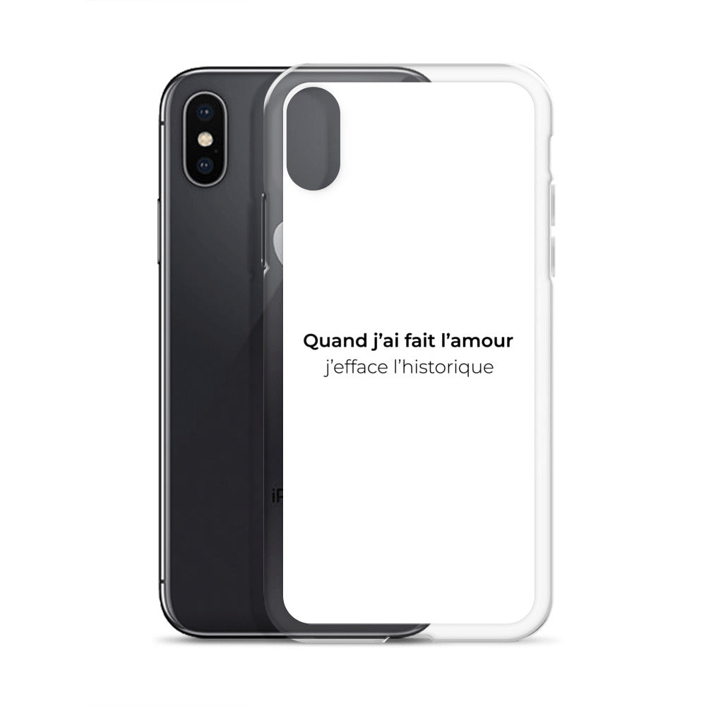 Coque iPhone Quand j'ai fait l'amour j'efface l'historique - Sedurro