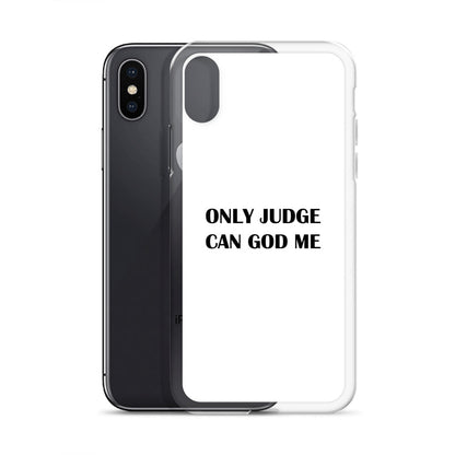 Coque iPhone Only judge can god me - Sedurro