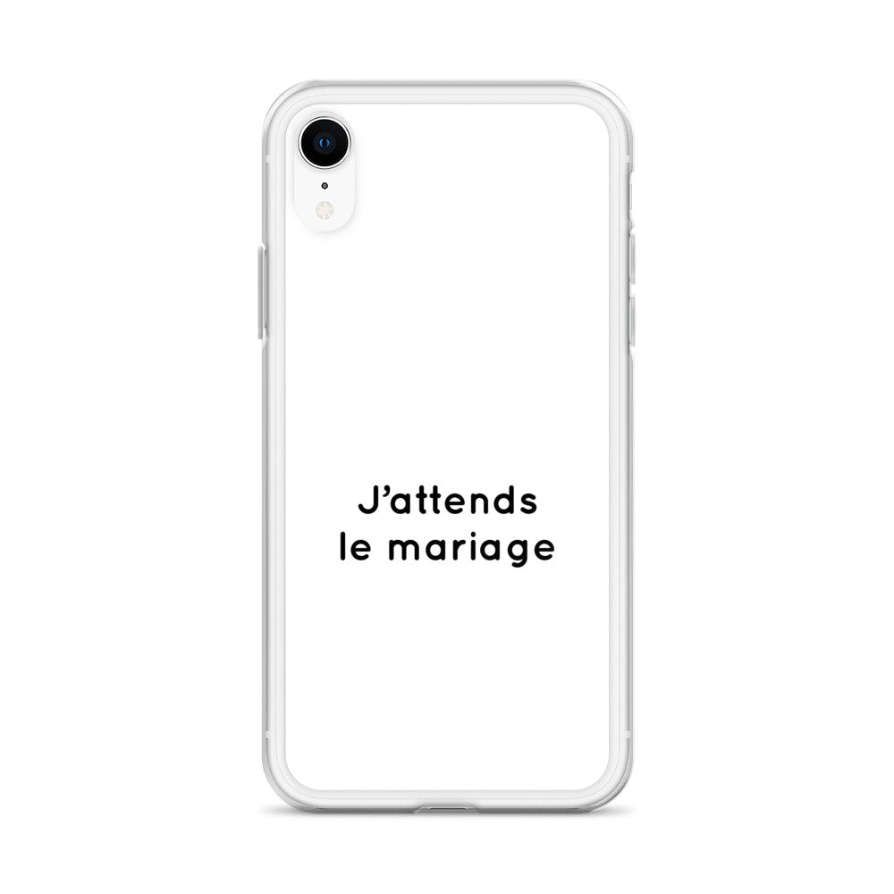 Coque iPhone J'attends le mariage - Sedurro