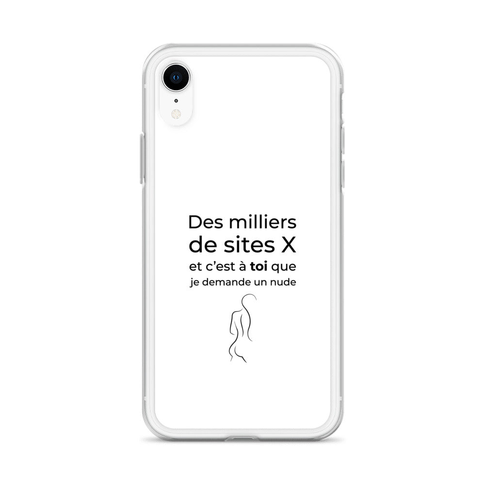 Coque iPhone Des milliers de sites X et c’est à toi que je demande un nude Sedurro