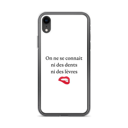 Coque iPhone On ne se connait ni des dents ni des lèvres - Sedurro