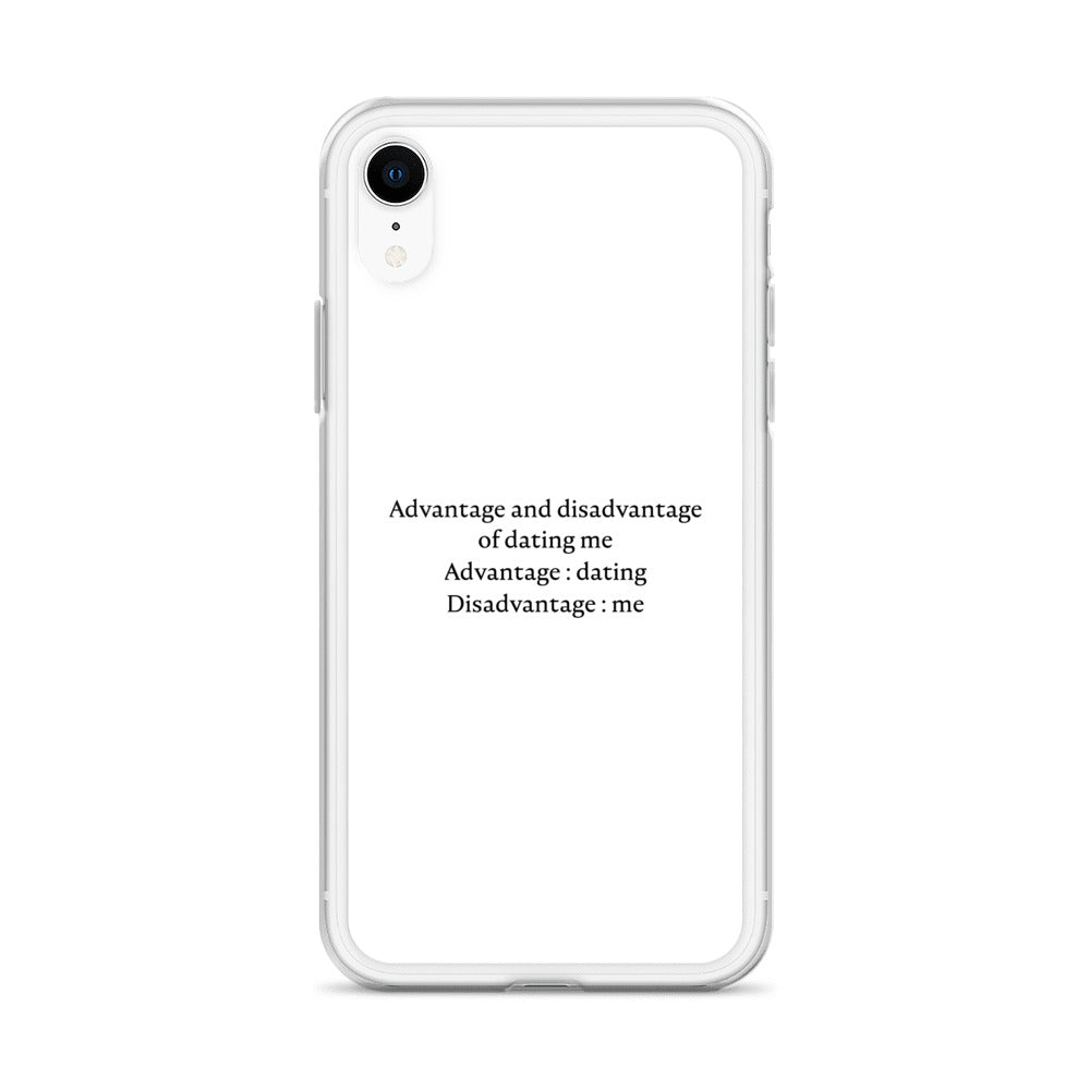 Coque iPhone Advantage and disadvantage of dating me - Sedurro