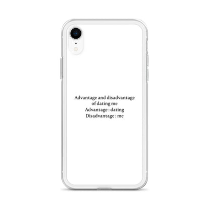 Coque iPhone Advantage and disadvantage of dating me - Sedurro