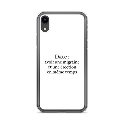 Coque iPhone Date avoir une migraine et une érection en même temps - Sedurro