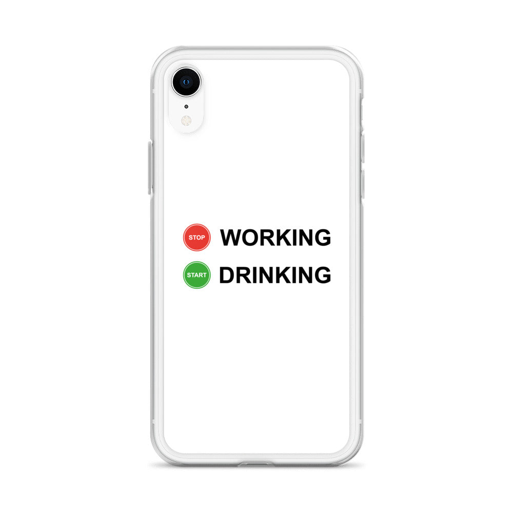 Coque iPhone Stop working start drinking - Sedurro