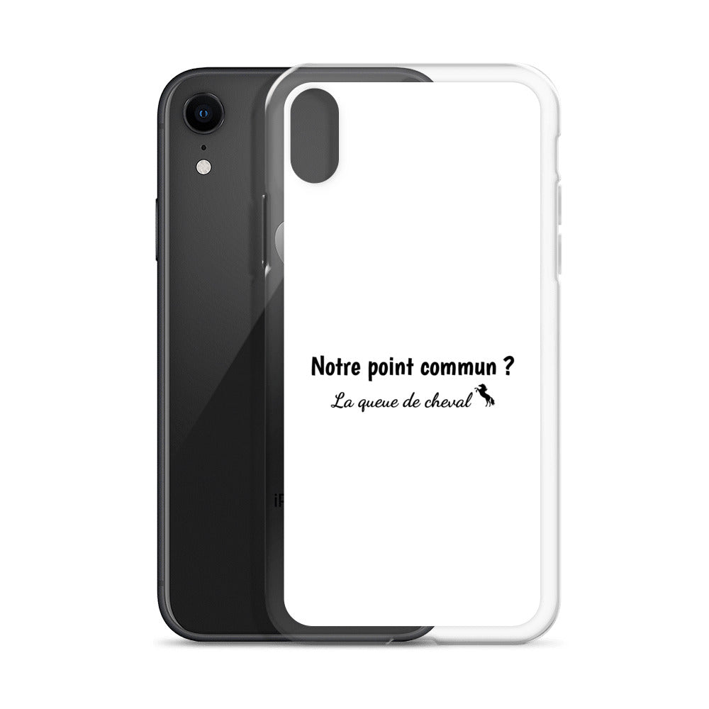 Coque iPhone Notre point commun la queue de cheval - Sedurro