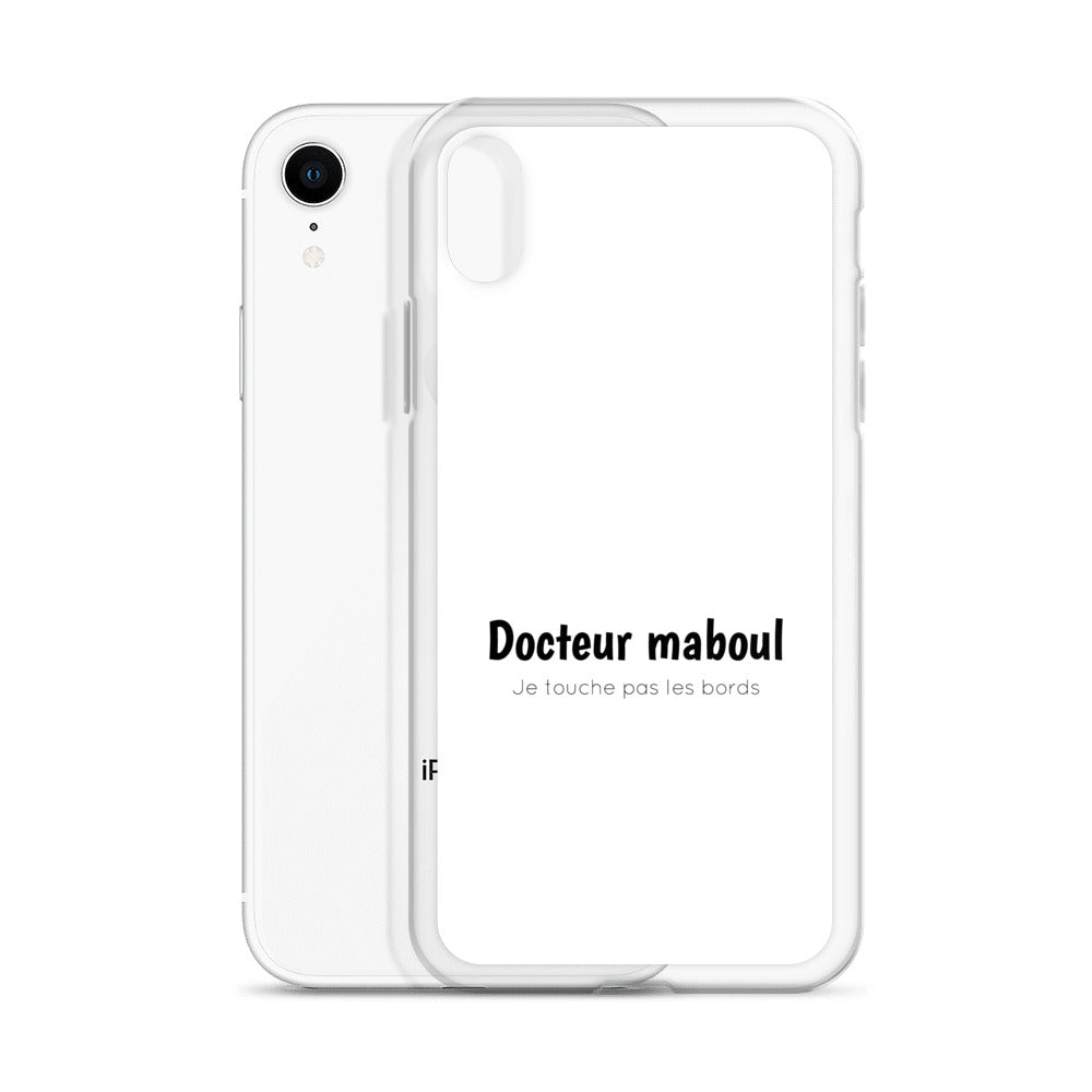 Coque iPhone Docteur maboul je touche pas les bords - Sedurro