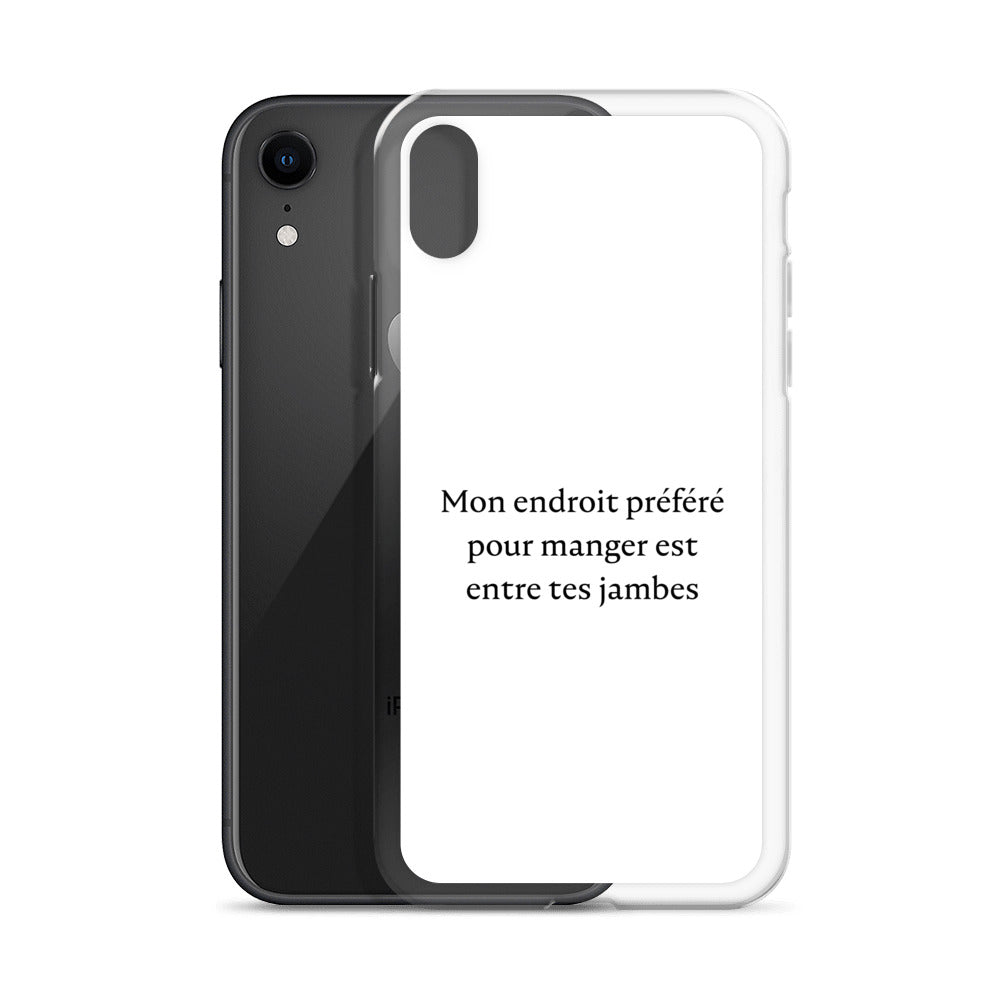 Coque iPhone Mon endroit préféré pour manger est entre tes jambes - Sedurro