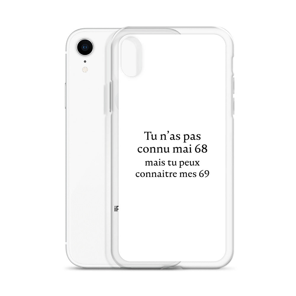 Coque iPhone Tu n'as pas connu mai 68 mais tu peux connaitre mes 69 - Sedurro