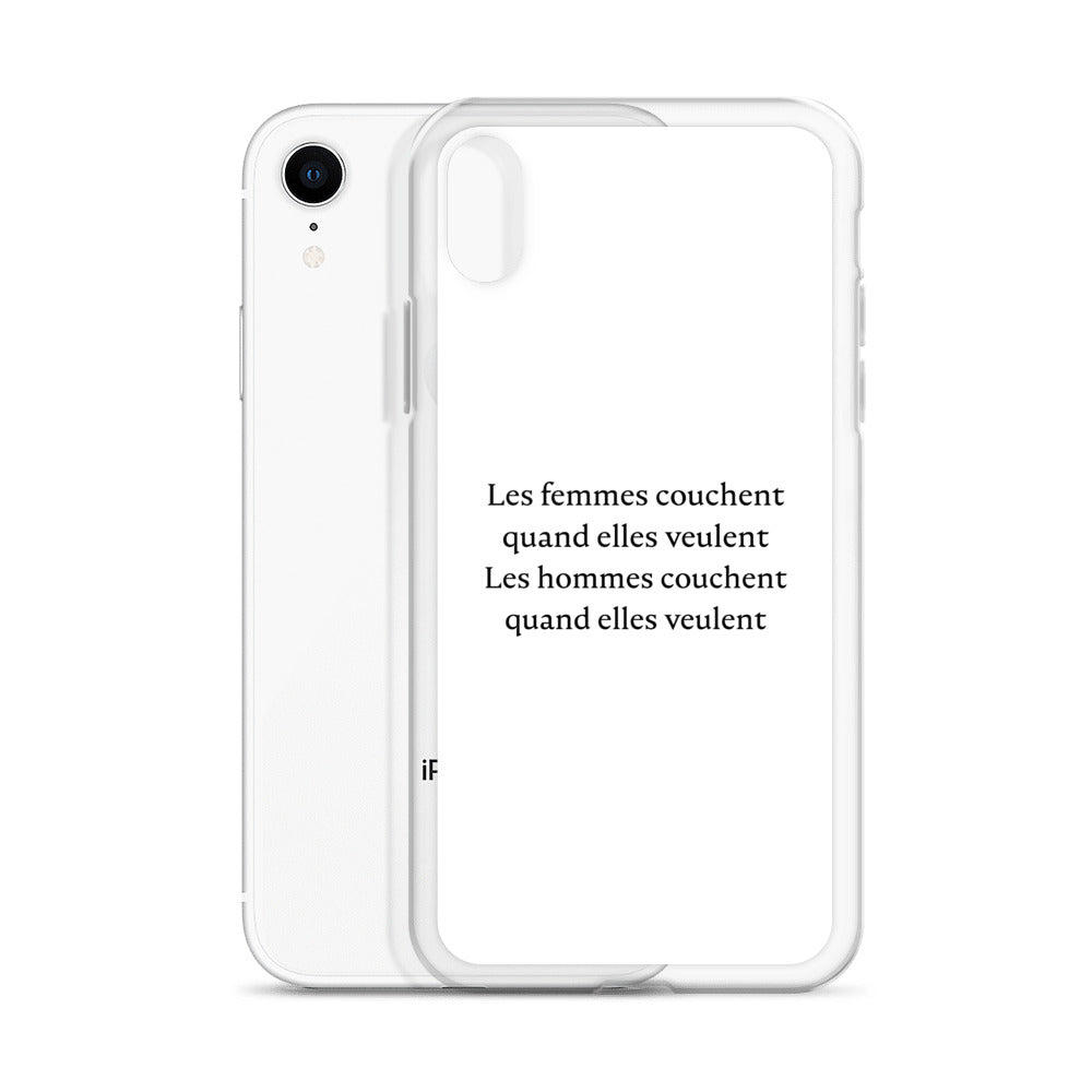 Coque iPhone Les femmes couchent quand elles veulent les hommes couchent quand elles veulent - Sedurro