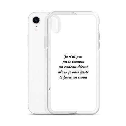 Coque iPhone Je n'ai pas pu te trouver un cadeau décent alors je vais juste te faire un cunni - Sedurro