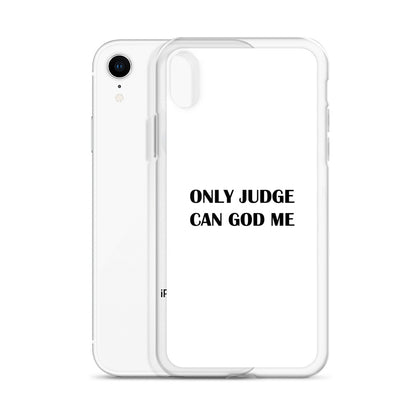 Coque iPhone Only judge can god me - Sedurro